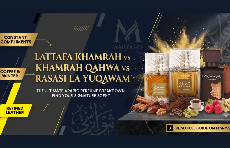 Lattafa Khamrah vs Khamrah Qahwa vs Rasasi La Yuqawam: The Complete UAE Comparison (2026)